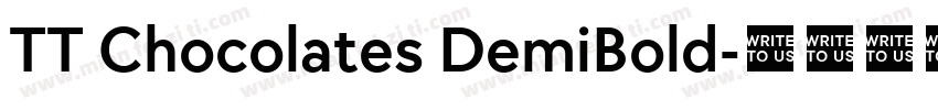 TT Chocolates DemiBold字体转换